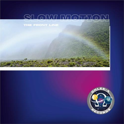 Slow Motion - The Front Line